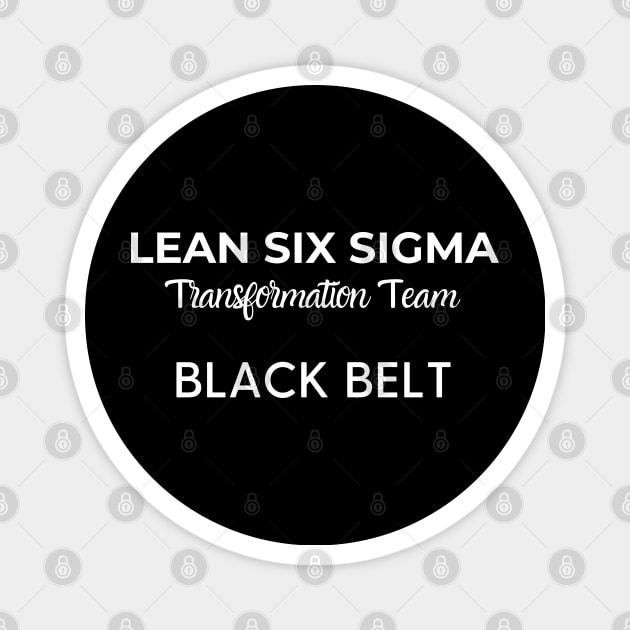 Lean Transformation Team BLACK BELT Magnet by Viz4Business